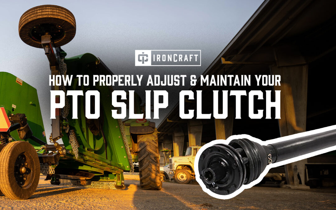 How to Properly Adjust & Maintain Your PTO Slip Clutch